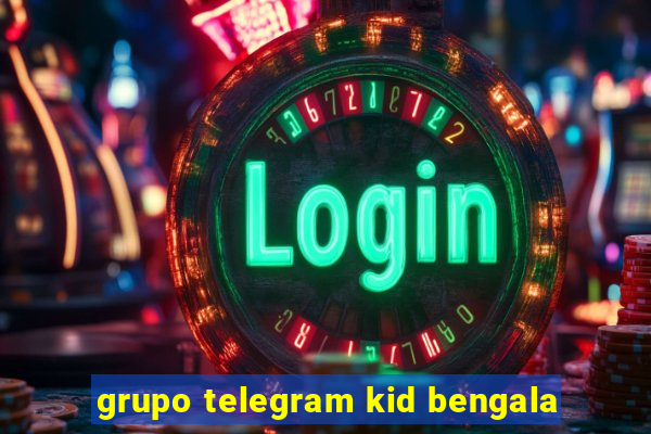 grupo telegram kid bengala